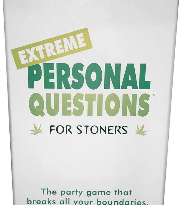 Extreme Personal Questions for Stoners